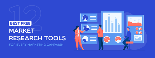 12+ Best Free Market Research Tools for Every Marketing Campaign