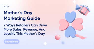 Mother's Day marketing to drive more sales and revenue in 2022