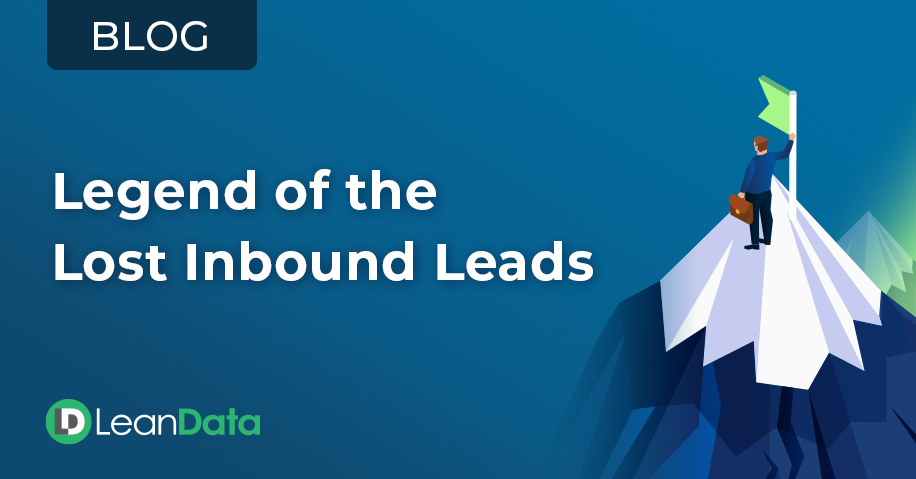 Legend of the Lost Inbound Leads | LeanData