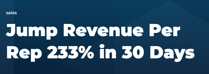 Jump Revenue Per Rep 233% in 30 Days