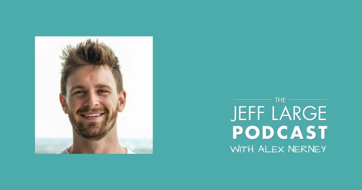 Alex Nerney | Entrepreneurship and Building a Six-Figure Blog 