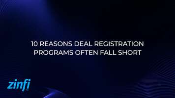 10 Reasons Deal Registration Programs Often Fall Short