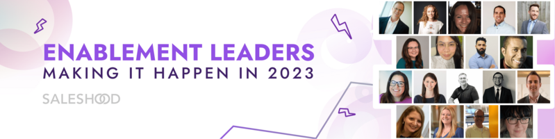 Enablement Leaders Making It Happen In 2023