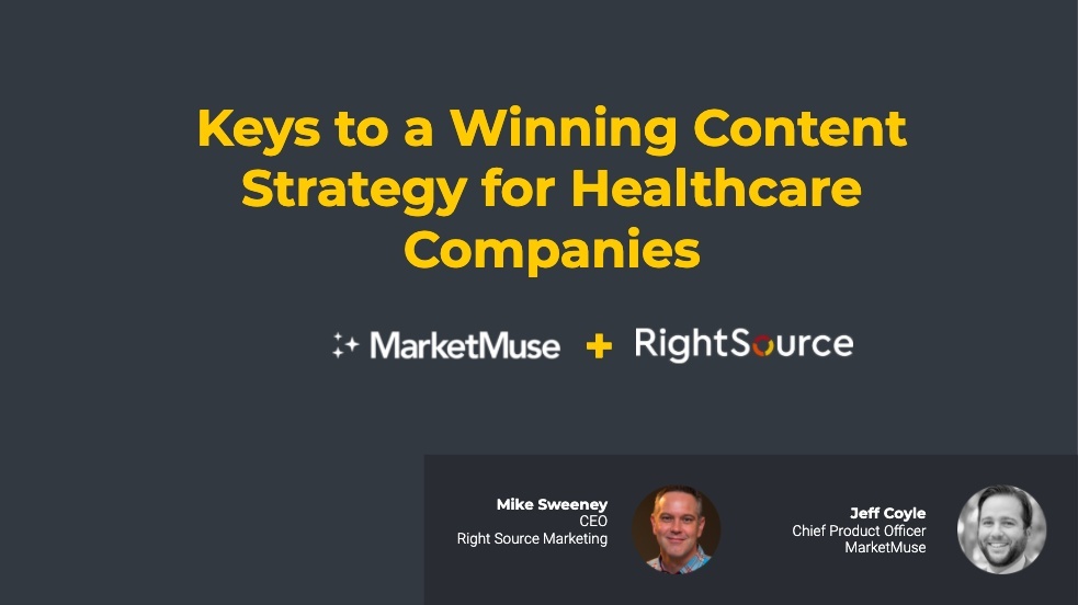 Keys to a winning content strategy for healthcare companies