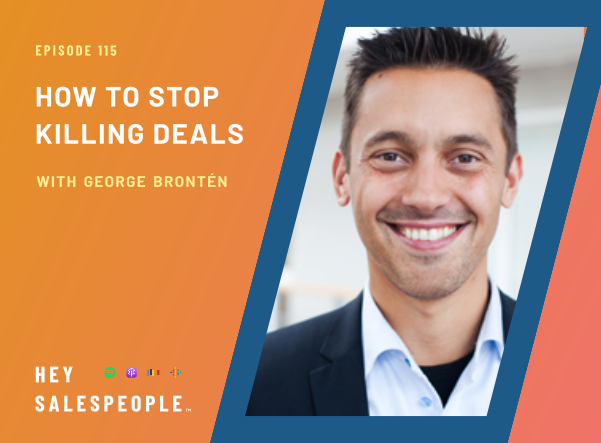 How to Stop Killing Deals with George Brontén