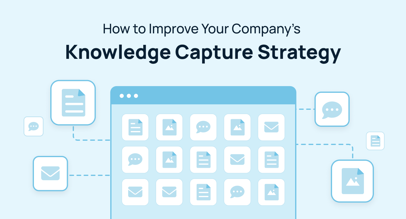 How to Improve Your Company's Knowledge Capture Strategy