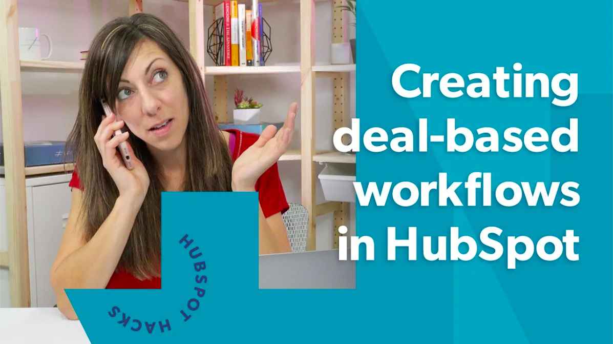 Creating Deal-Based Workflows in HubSpot