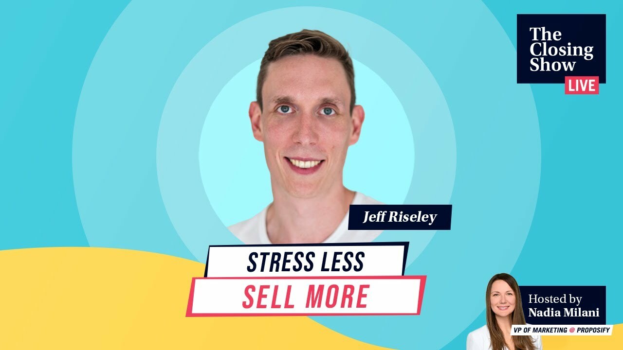 Stress Less and Sell More With Jeff Risely