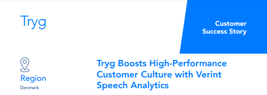 Tryg Boosts High-Performance Customer Culture with Verint Speech Analytics 