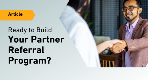Ready To Build Your Partner Referral Program? 5 Steps to Take