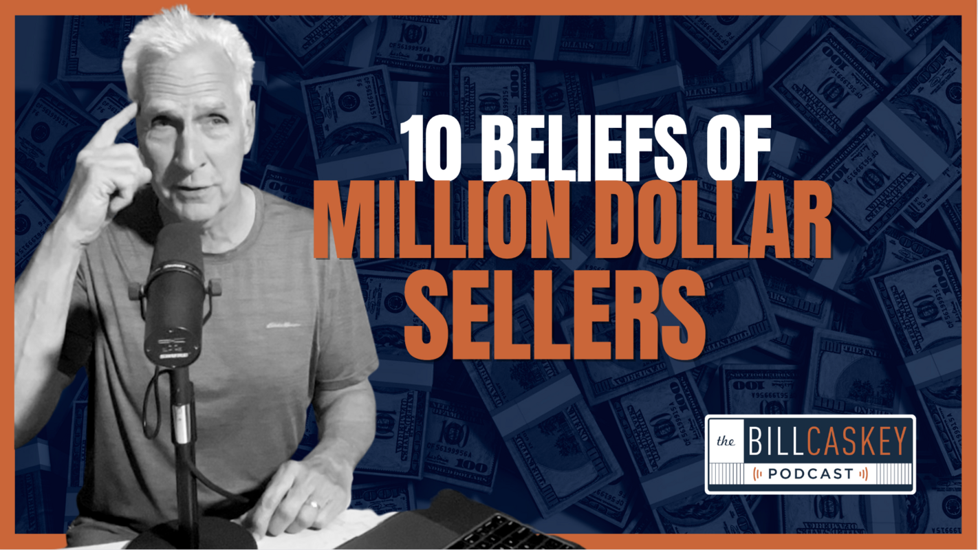 10 Beliefs of Million Dollar Sellers