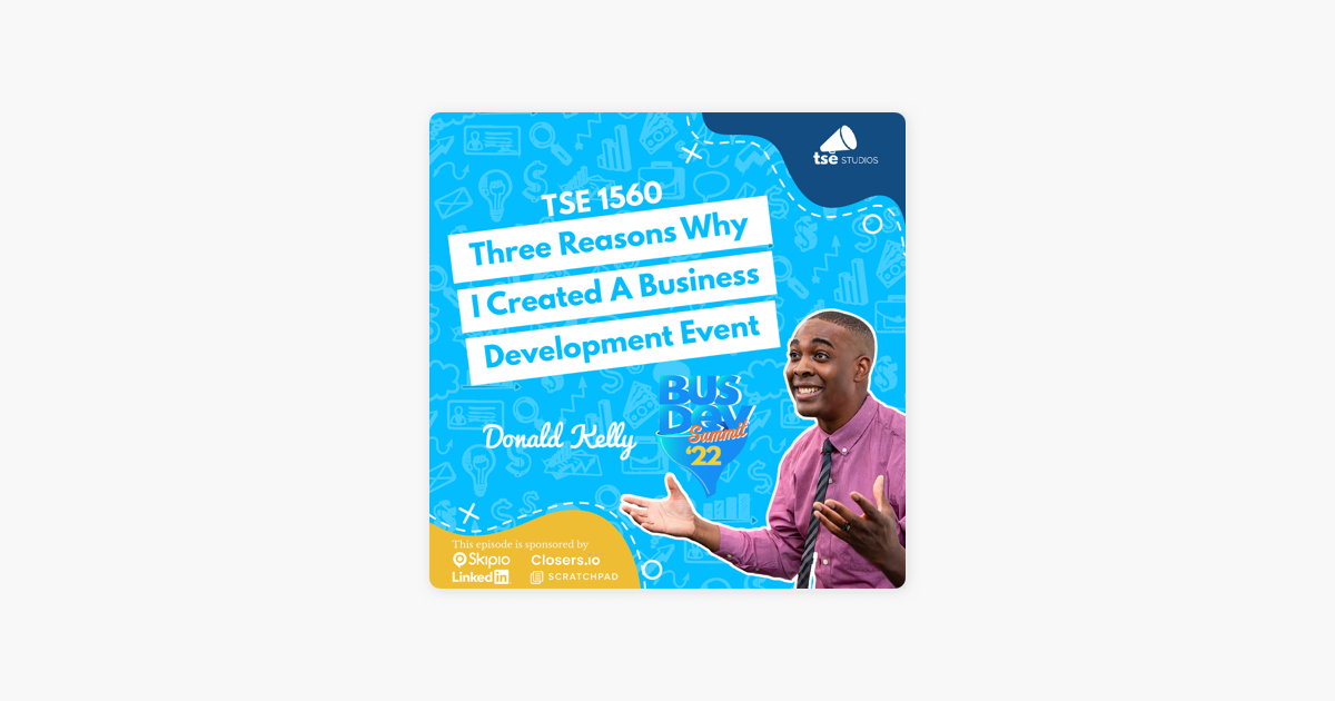 ‎The Sales Evangelist: Donald Kelly | Three Reasons Why I Created A Business Development Event on Apple Podcasts