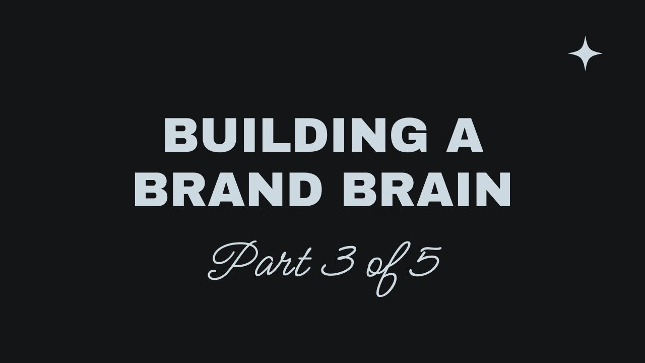 Brand Brain - Part 3 | Audience Segments