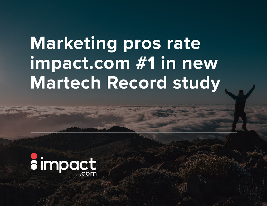 Marketing pros rate impact.com #1 in new Martech Record study – impact.com