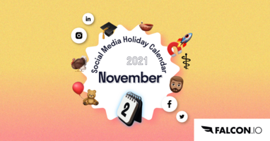 The Complete November 2021 Social Media Holiday Calendar.