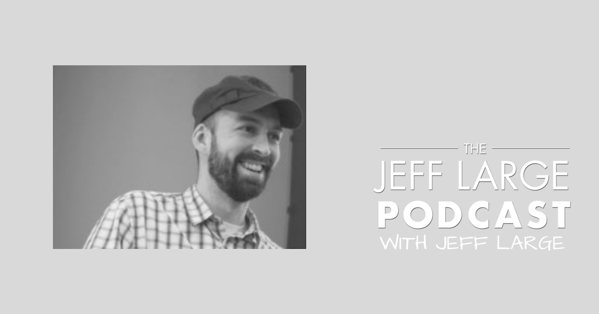 Jeff Large | Creative Marketing Brief Launch and Season 3 Recap