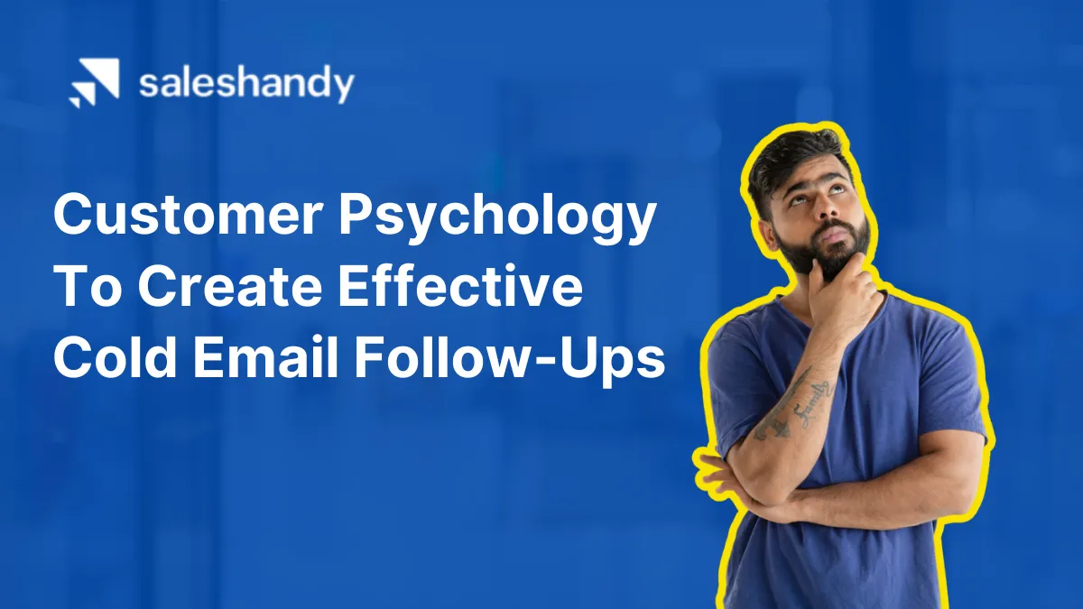 Psychological Tips for Writing Cold Email Follow-Ups That Drive More Conversions