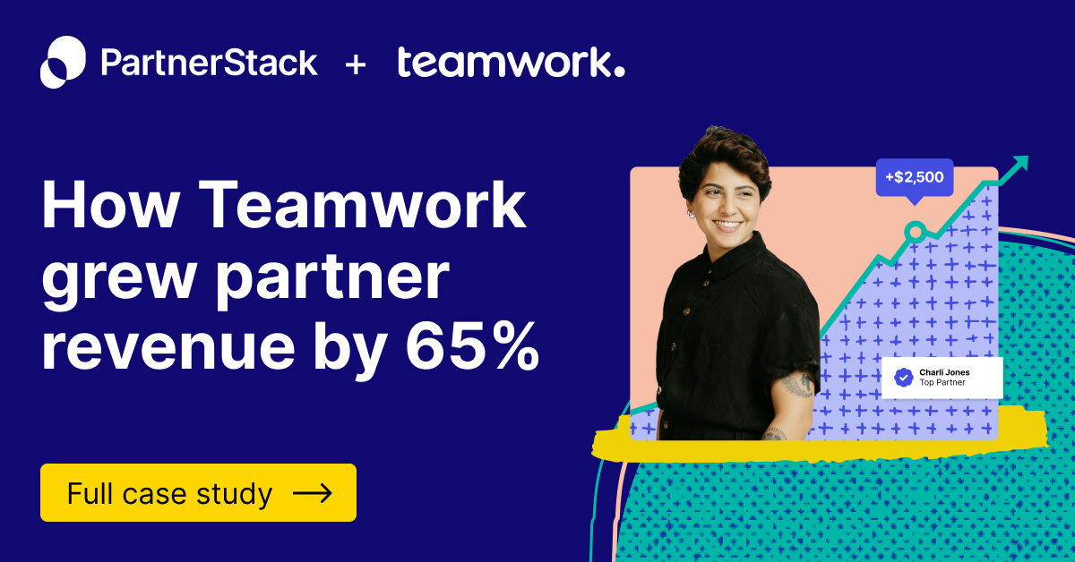 How Teamwork grew partner revenue by 65% with PartnerStack