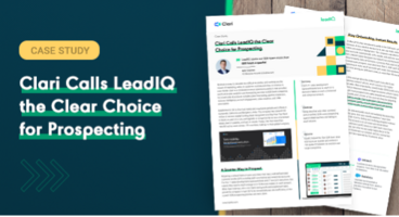 Clari Calls LeadIQ the Clear Choice for Prospecting