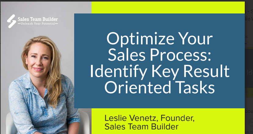 Optimize Your Sales Process:  Identify Key Result Oriented Tasks