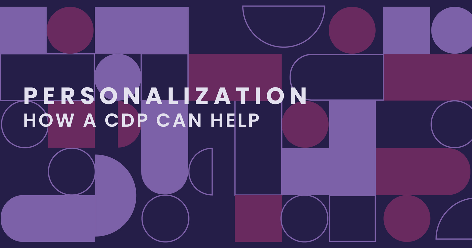 Optimize Your Personalized Marketing with a CDP