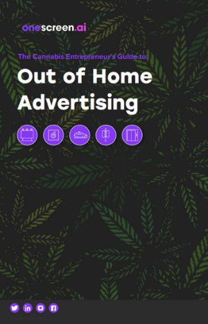 Cannabis Entrepreneur's Guide to OOH Advertising