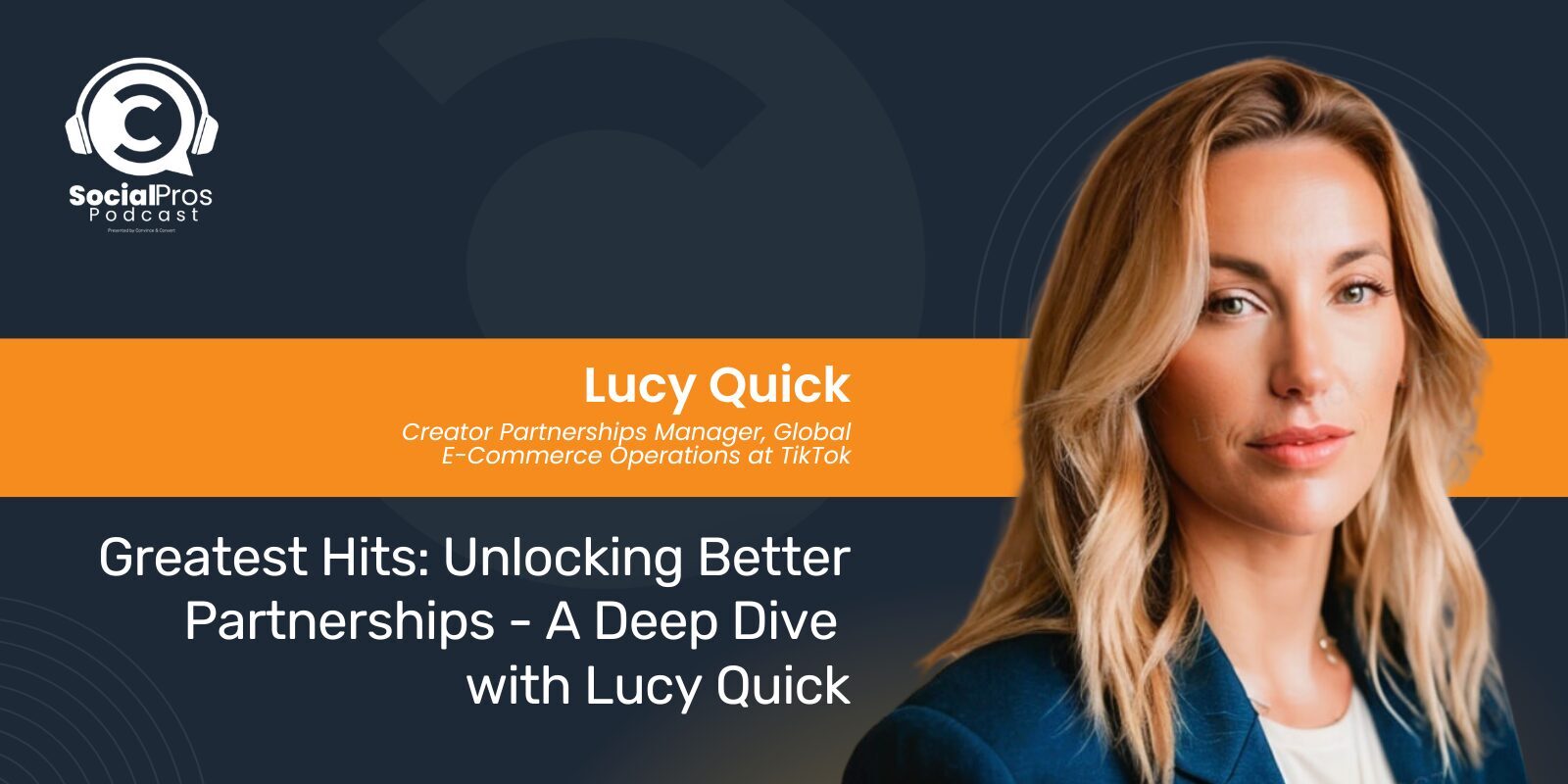 Greatest Hits: Unlocking Better Partnerships - A Deep Dive with Lucy Quick