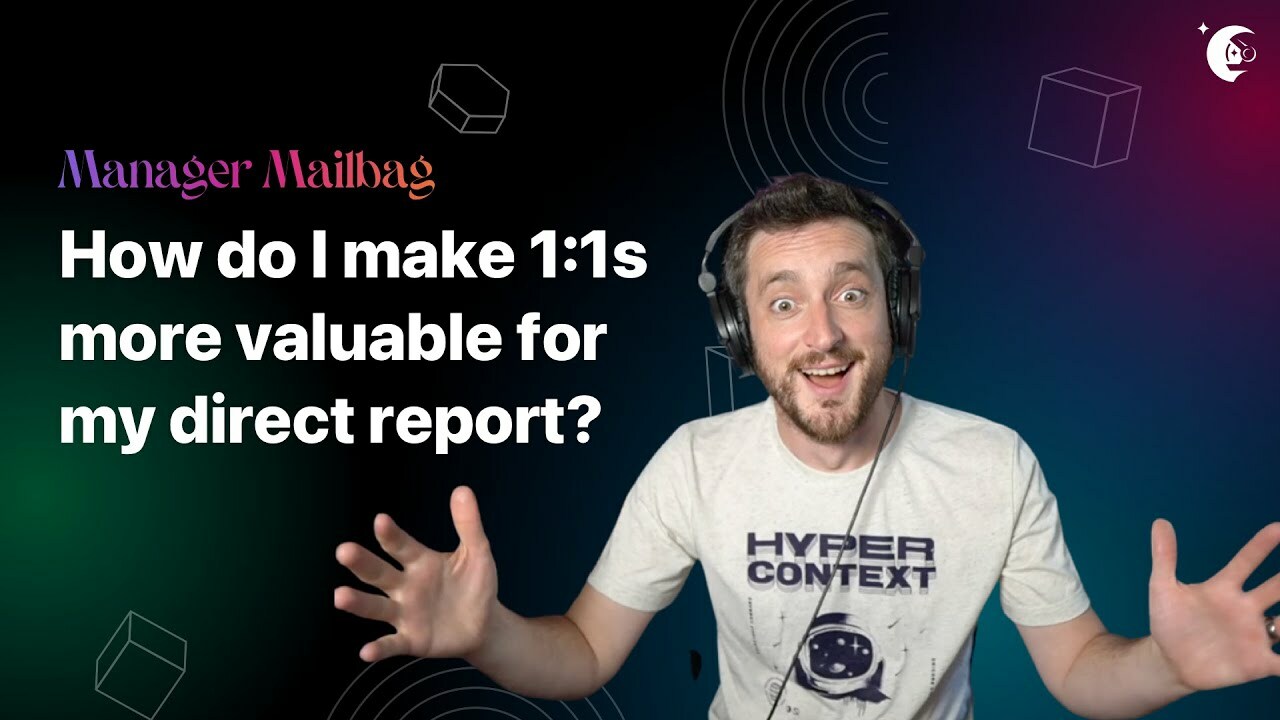 How to make one-on-one meetings more effective | Manager Mailbag