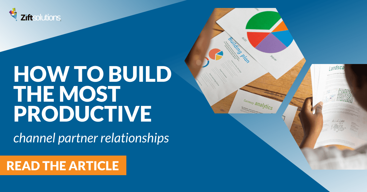 How to Build the Most Productive Channel Partner Relationships