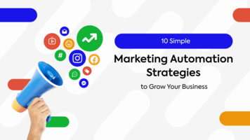 10 Marketing Automation Strategies to Grow Your Business