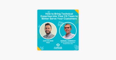 ‎All About The Customer: How to Bring Technical Expertise into Your CS Team to Better Serve Your Customers on Apple Podcasts