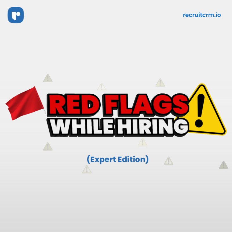 Hot tips to spot candidate red-flags from the industry's best