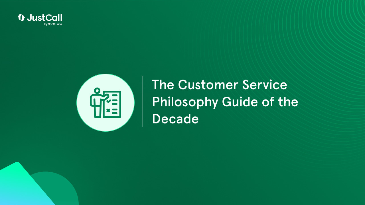 The Customer Service Philosophy Guide of the Decade 