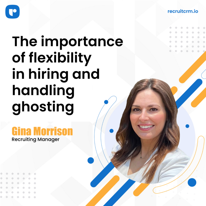 Recruitment tips from Gina Morrison