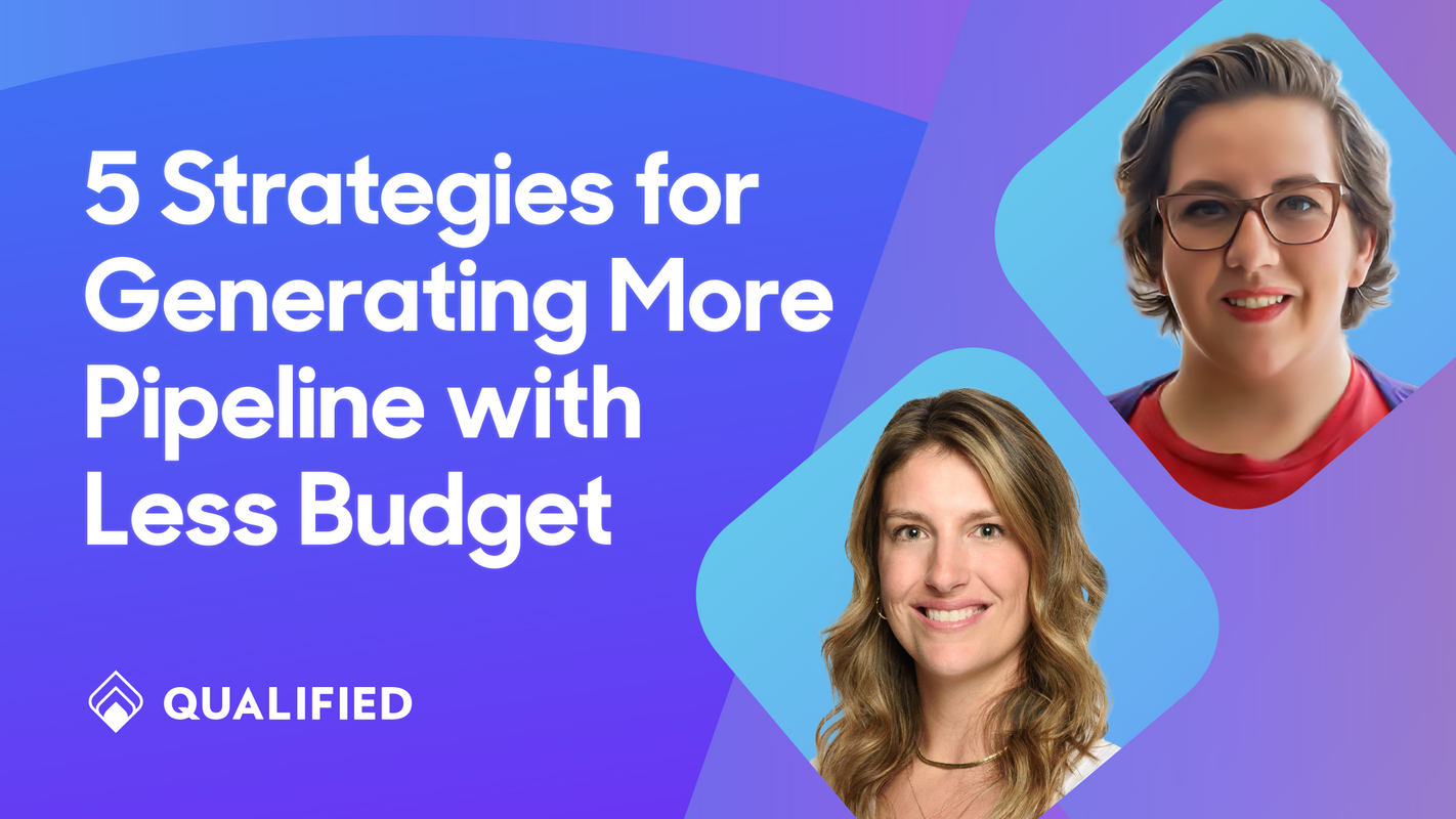 5 Strategies for Generating More Pipeline with Less Budget