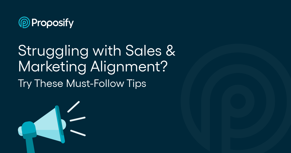 Struggling with Sales & Marketing Alignment? Try These Must-Follow Tips