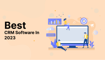 Best CRM Softwares in 2023