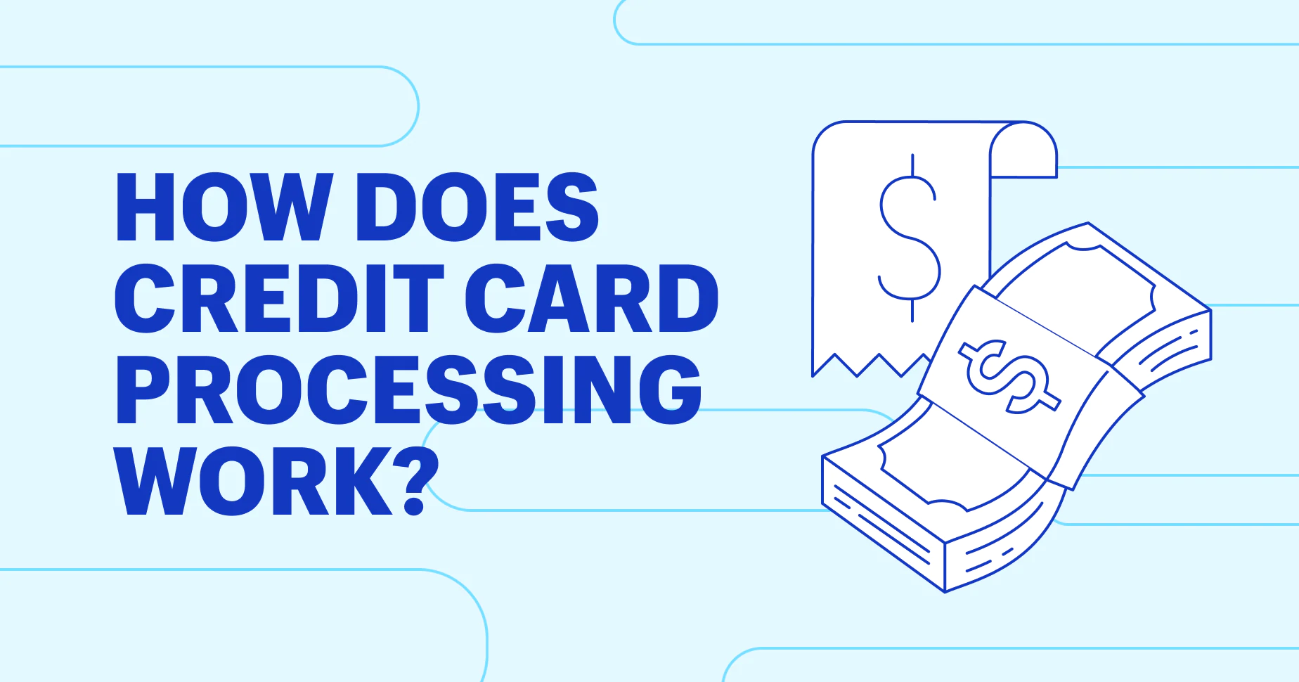 How Does Credit Card Processing Work?