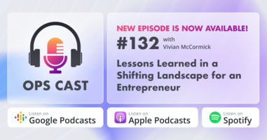 Lessons Learned in a Shifting Landscape for an Entrepreneur with Vivian McCormick - Marketing Operations