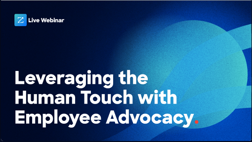 Why You Need to Start Building Employee Advocacy