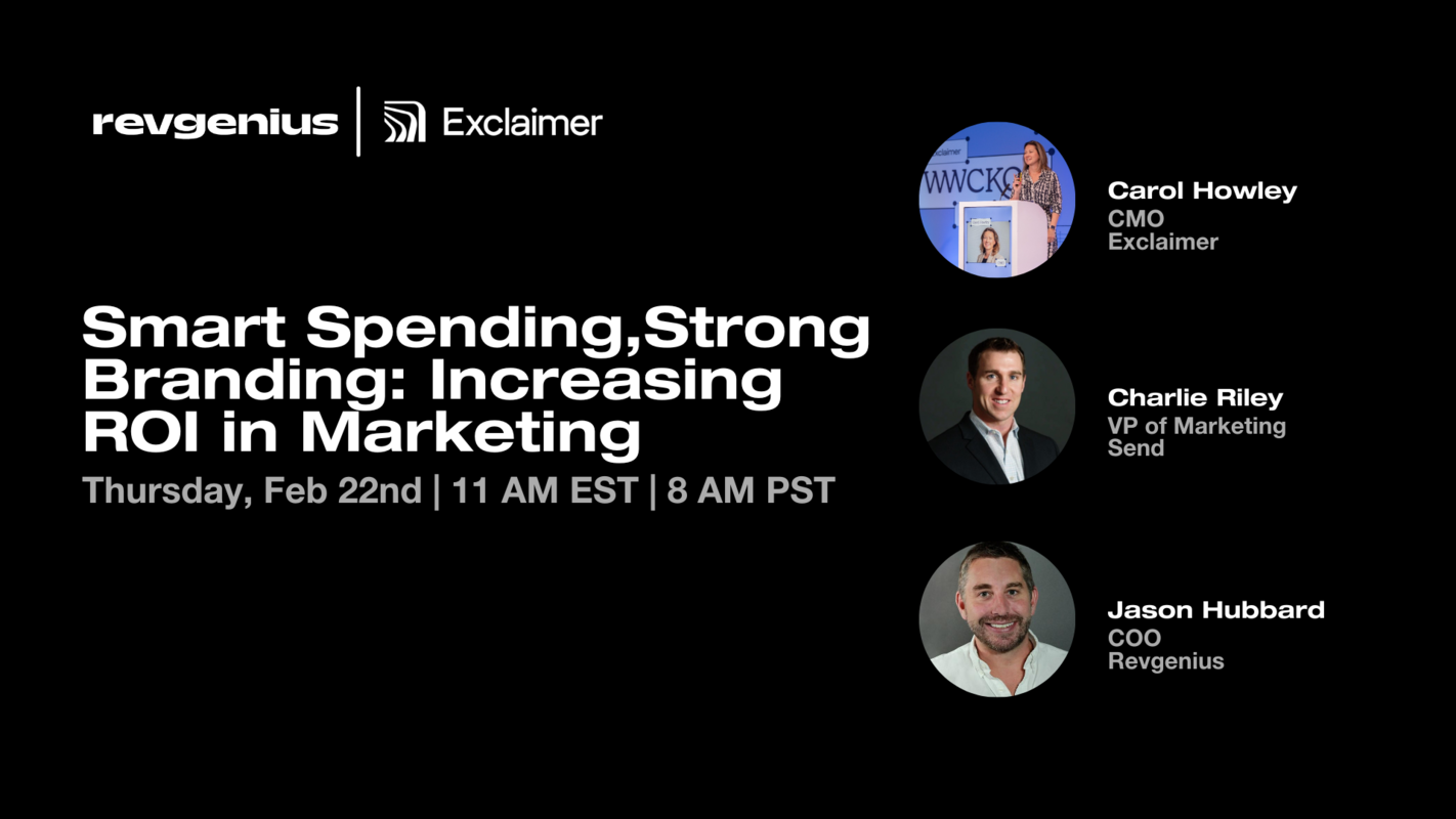 Watch the Recap : Smart Spending, Strong Branding: Increasing ROI in Marketing