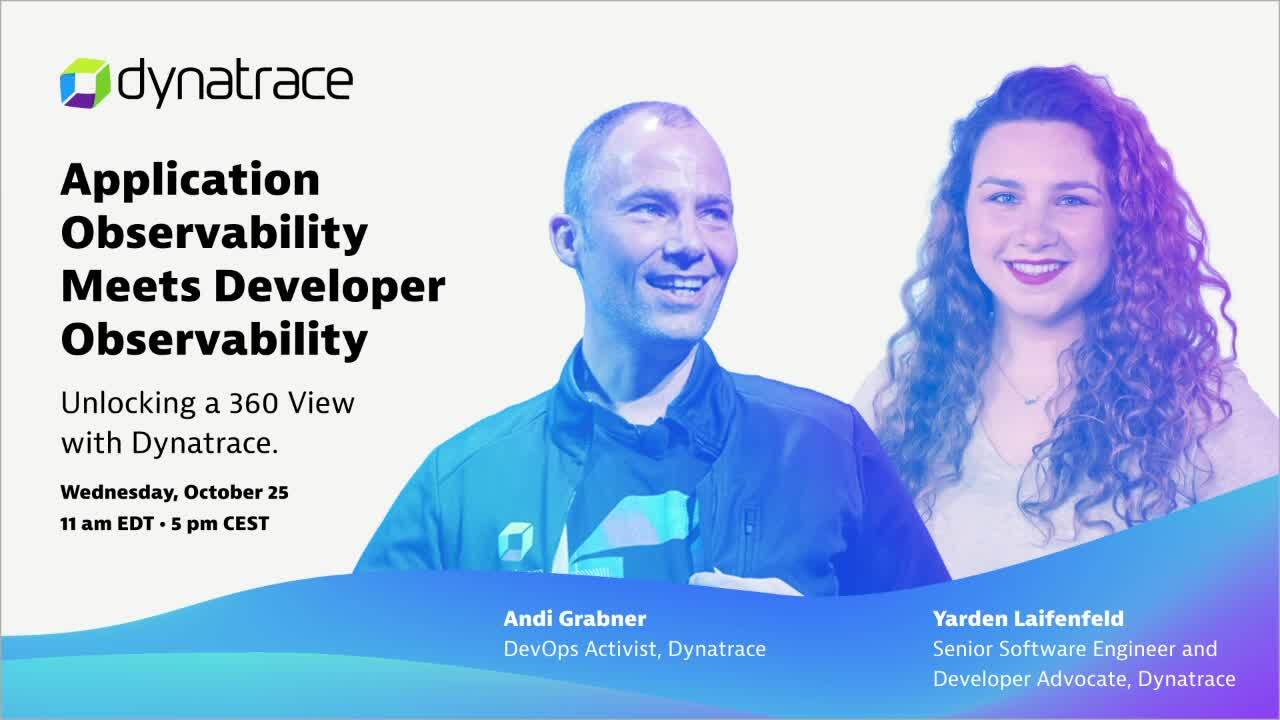 Application Observability Meets Developer Observability | October 25, 2023