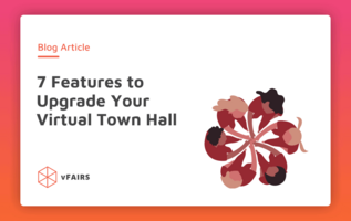 7 Features to Upgrade Your Virtual Town Halls