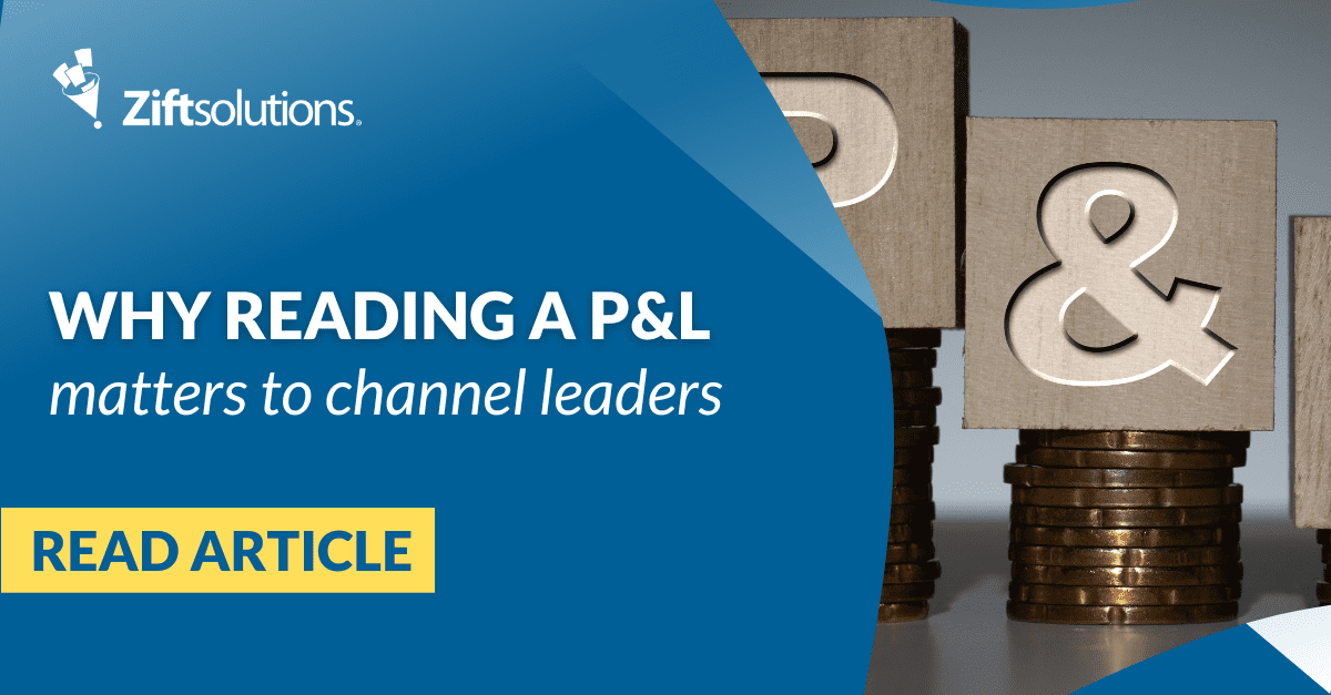 Why Reading a P&L Matters to Channel Leaders