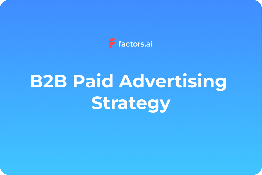 How to Create a Successful B2B Paid Advertising Strategy
