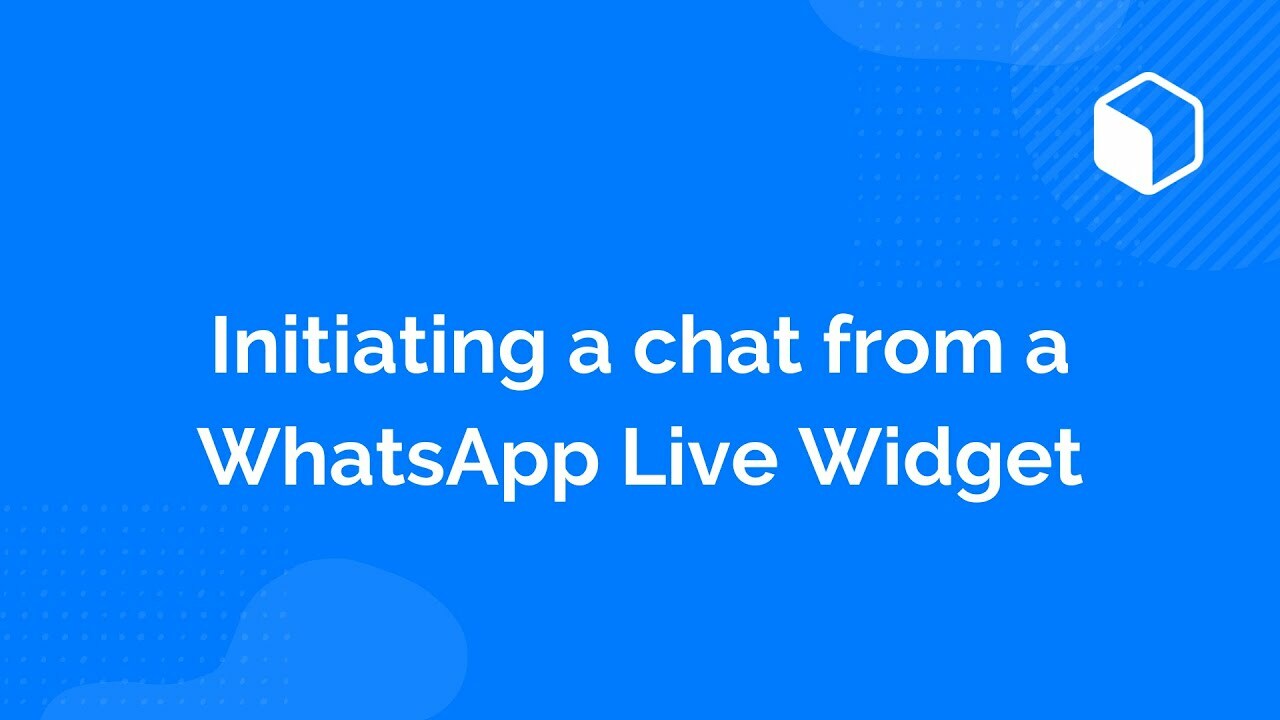 Initiate a chat from a WhatsApp Live Widget - Web
