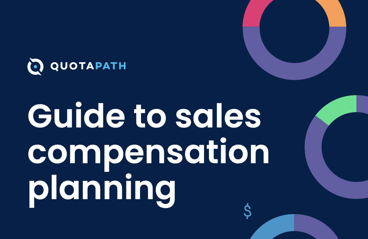 Guide to Sales Compensation Planning