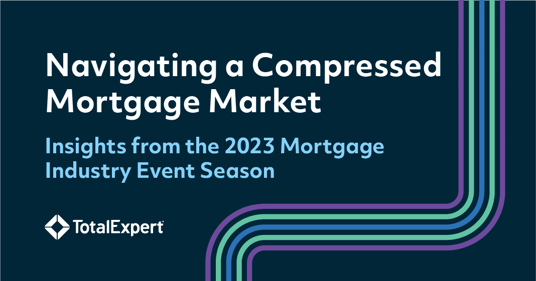 Navigating a Compressed Mortgage Market: Insights from the 2023 Mortgage Industry Event Season 