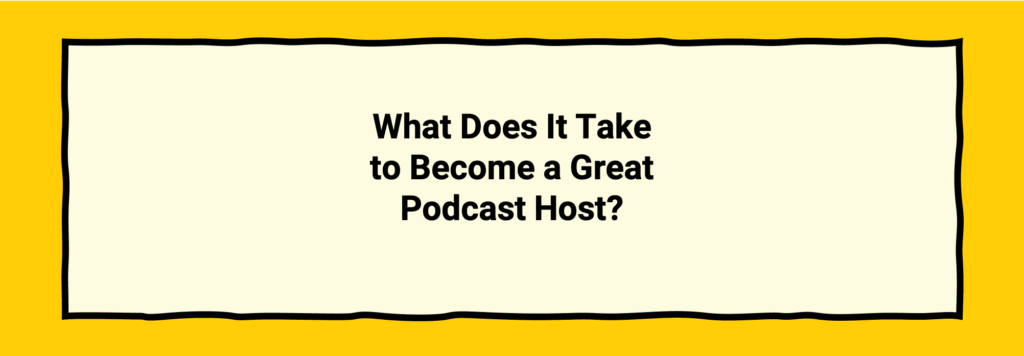 6 Tough Questions About Becoming a Great Podcast Host - Marketing Showrunners