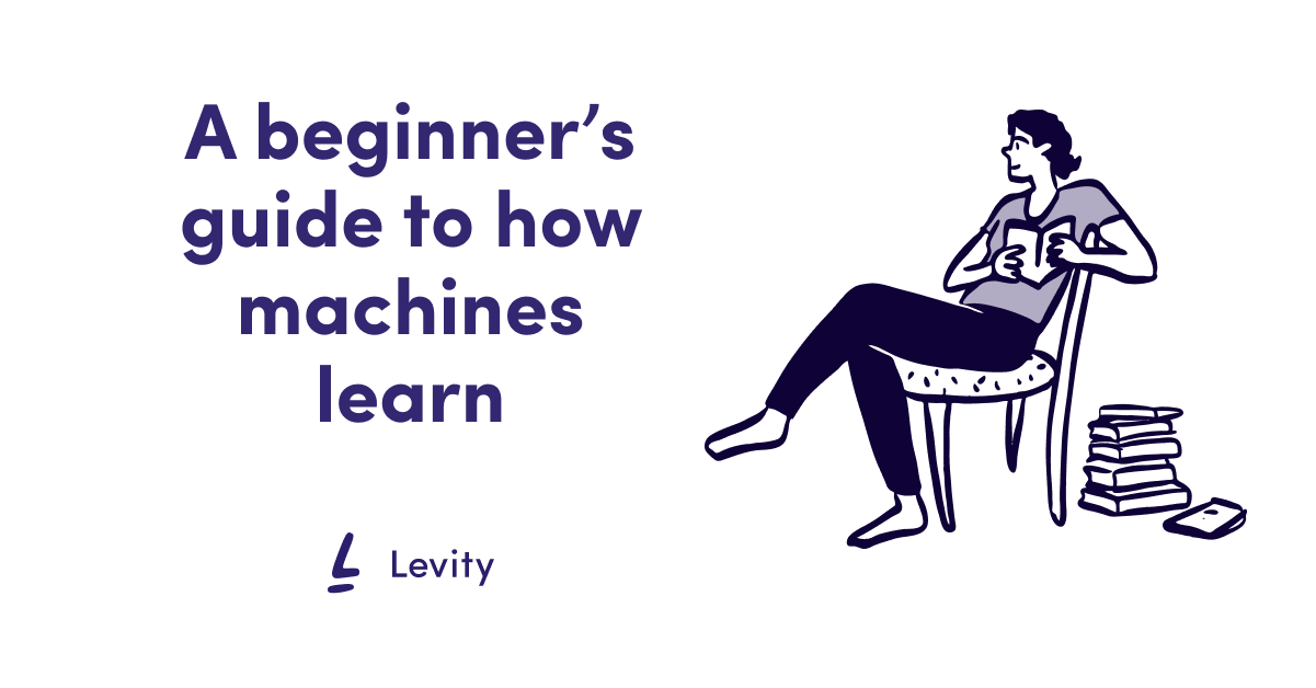 How Do Machines Learn? A Beginners Guide